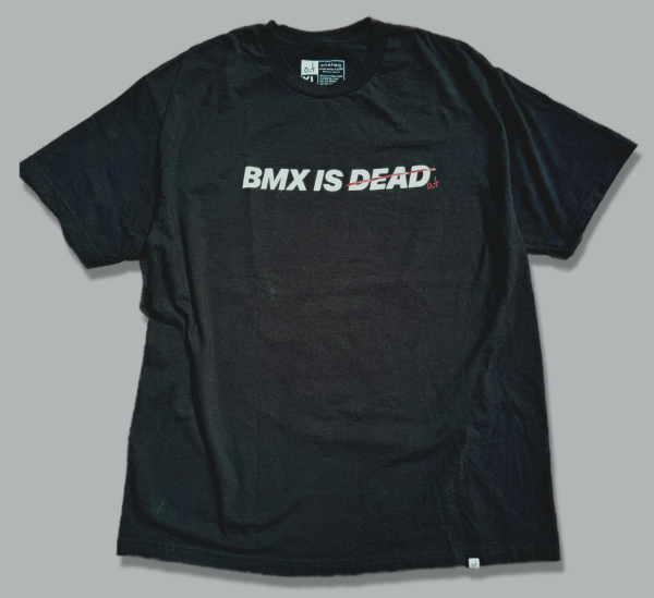 BMX IS DEAD TEE